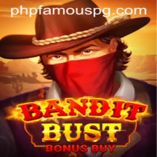 Unveiling BanditBustBonusBuy: The Ultimate Adventure Game with PHPFAMOUS